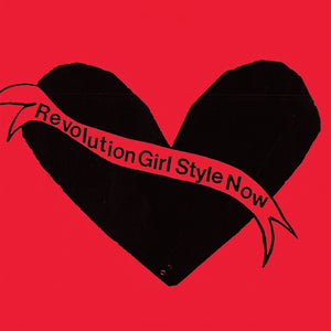 Bikini Kill ‎– Revolution Girl Style Now