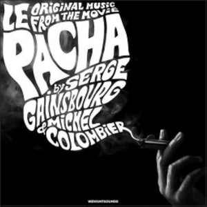 Serge Gainsbourg & Michel Colombier – Le Pacha (Original Music From The Movie)