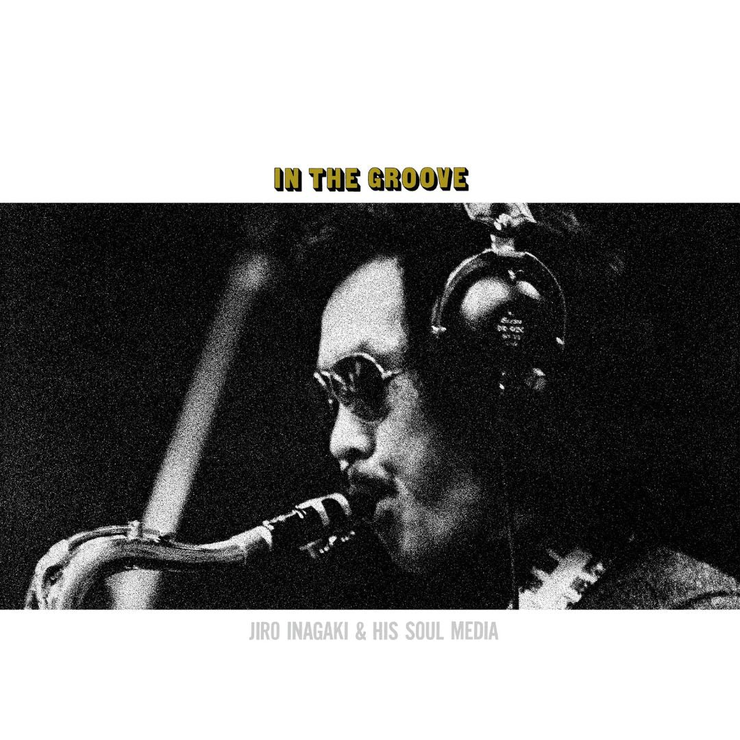 Jiro Inagaki & His Soul Media – In The Groove