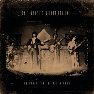 The Velvet Underground – The Other Side Of The Mirror