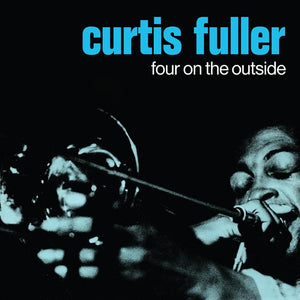 Curtis Fuller ‎– Four On The Outside