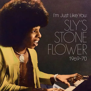 Sly Stone ‎– I'm Just Like You: Sly's Stone Flower 1969-70