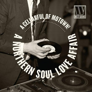 Various – A Cellarful Of Motown! - A Northern Soul Love Affair