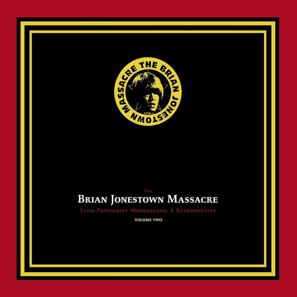 The Brian Jonestown Massacre – Tepid Peppermint Wonderland: A Retrospective (Volume Two)