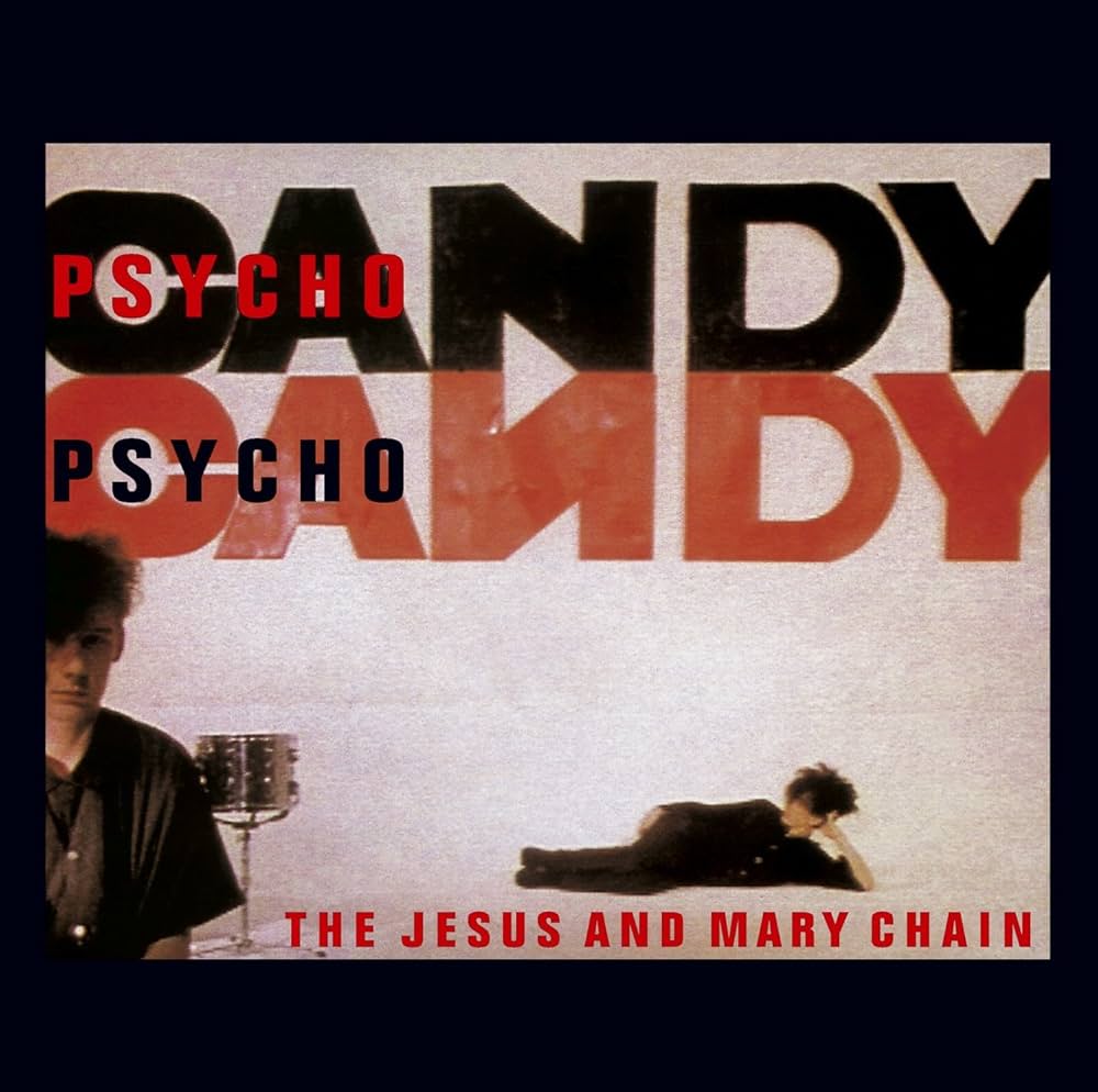 The Jesus And Mary Chain – Psychocandy 40th Anniversary