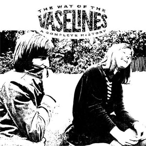 The Vaselines ‎– The Way Of The Vaselines - A Complete History