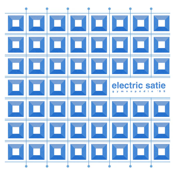 Electric Satie – Gymnopédie '99