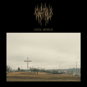 Chat Pile ‎– Cool World