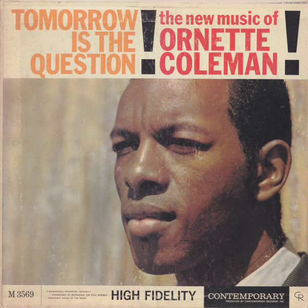 Ornette Coleman - Tomorrow Is The Questions