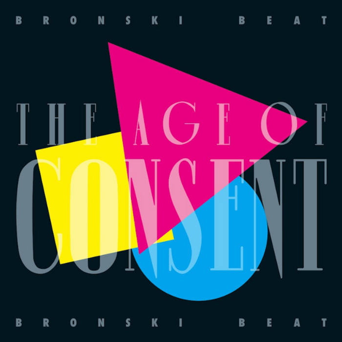 Bronski Beat – The Age Of Consent