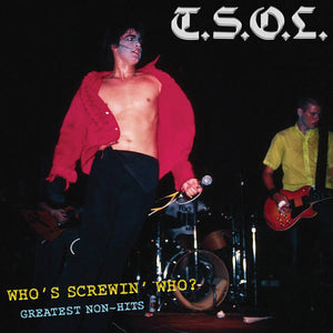 T.S.O.L. ‎– Who's Screwin' Who?