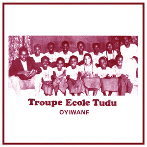 Troupe Ecole Tudu ‎– Oyiwane