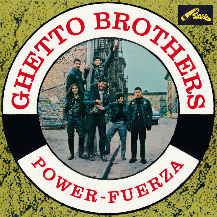 Ghetto Brothers – Power-Fuerza
