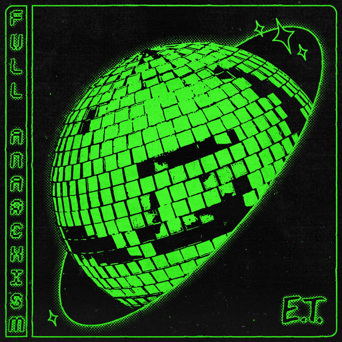 E.T. - Full Anarchism