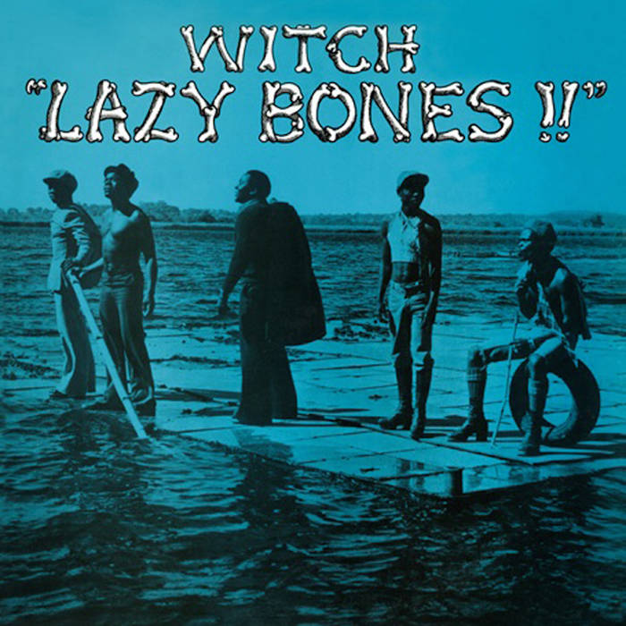 Witch ‎– Lazy Bones!!