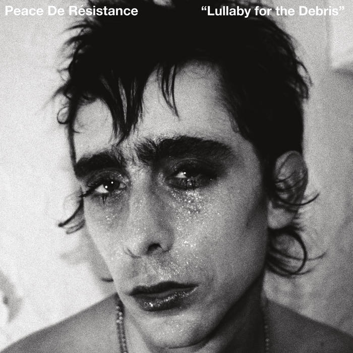 Peace De Résistance – Lullaby For The Debris