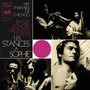 Art Ensemble Of Chicago – Bande Sonore Originale Du Film "Les Stances À Sophie"