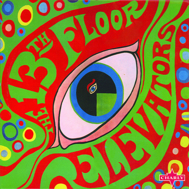 The 13th Floor Elevators – The Psychedelic Sounds Of The 13th Floor Elevators