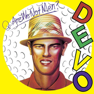 Devo ‎– Q: Are We Not Men? A: We Are Devo!