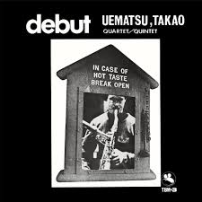 Uematsu, Takao Quartet/Quintet – Debut