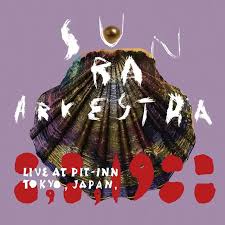 Sun Ra Arkestra – Live At Pit-Inn Tokyo, Japan, 8, 8, 1988