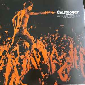 The Stooges – Keep Me Safe, Keep Me Sane (Rare Tracks 1972)