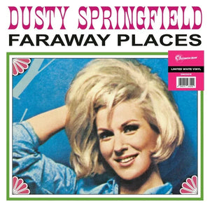 Dusty Springfield ‎– Faraway Places: Her Early Years With The Springfields 1962-1963