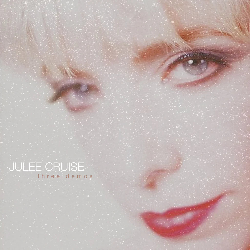 Julee Cruise ‎– Three Demos