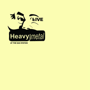 Heavy Metal ‎– (Live) At The Gas Station Fighting The Devil