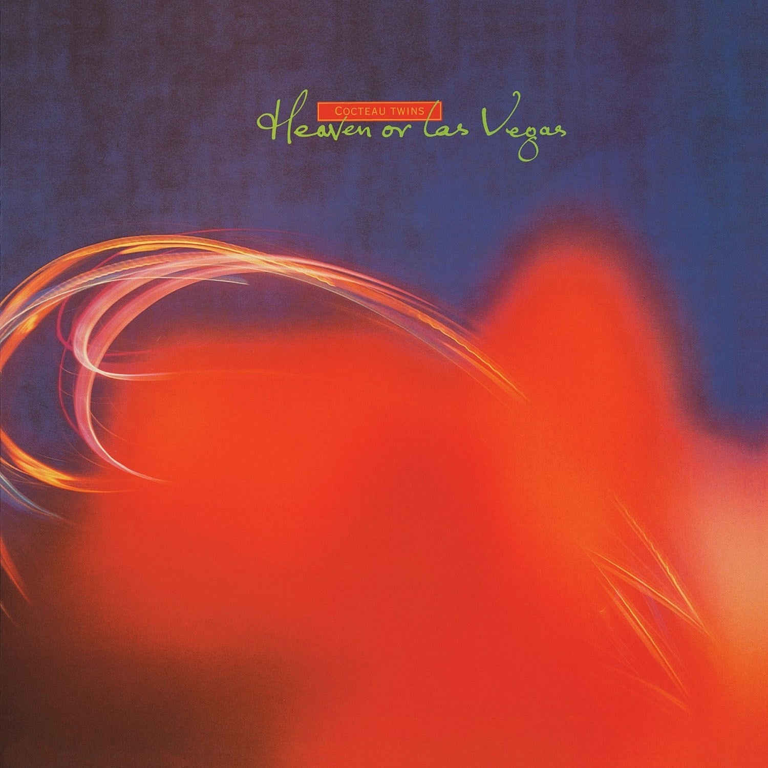 Cocteau Twins ‎– Heaven Or Las Vegas