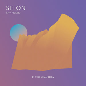 Fumio Miyashita ‎– Shion (Sky Music)