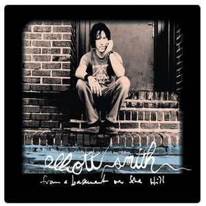 Elliott Smith ‎– From A Basement On The Hill