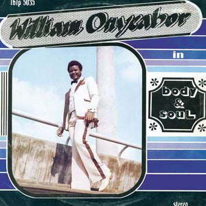 William Onyeabor ‎– Body & Soul