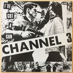 Channel 3  ‎– I've Got A Gun