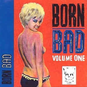 Various ‎– Born Bad Volume One