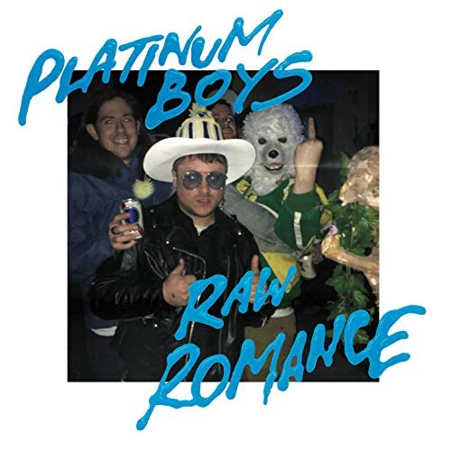 Platinum Boys ‎– Raw Romance