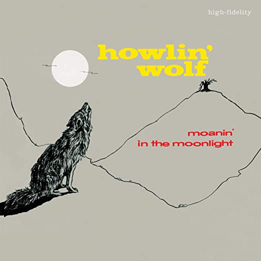 Howlin' Wolf ‎– Moanin' In The Moonlight