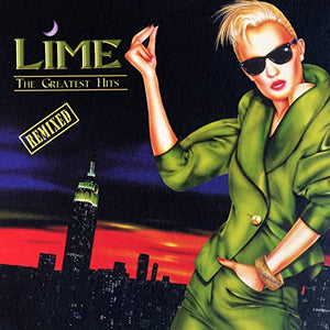 Lime ‎– The Greatest Hits Remixed