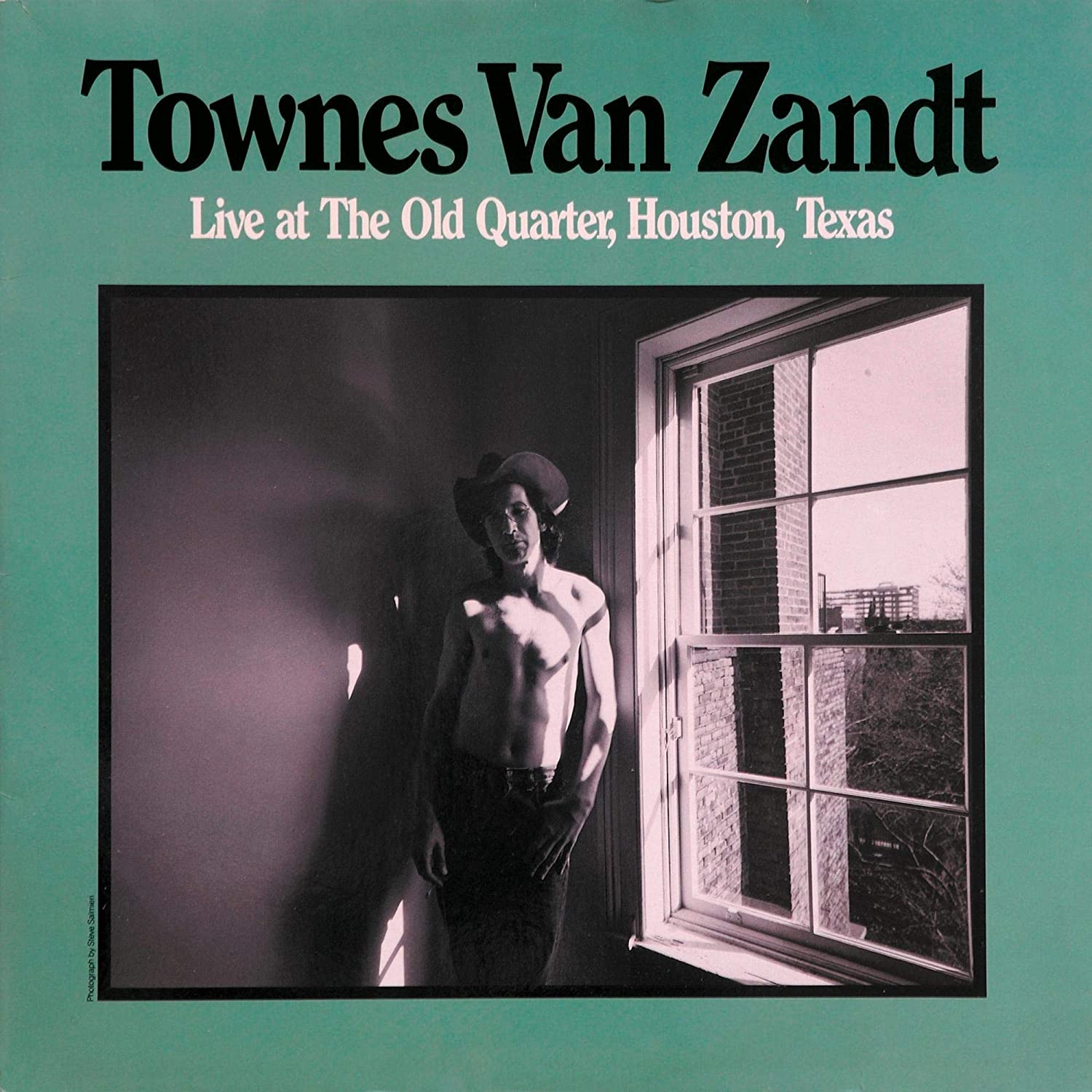 Townes Van Zandt ‎– Live At The Old Quarter, Houston, Texas
