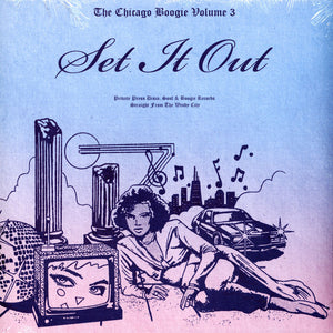 Various ‎– The Chicago Boogie Volume 3: Set It Out