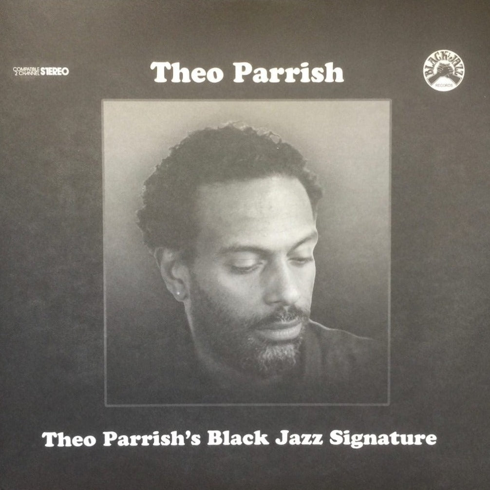 Theo Parrish ‎– Theo Parrish's Black Jazz Signature