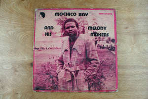 Mochico Bay And His Melody Makers ‎– Mochico Bay And His Melody Makers