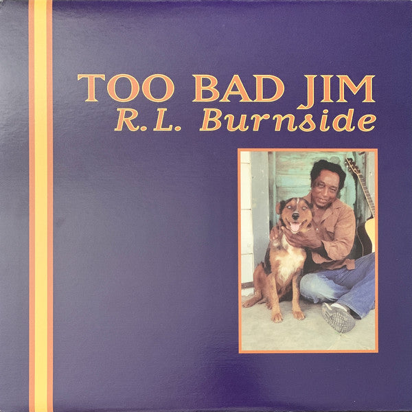 R.L. Burnside ‎– Too Bad Jim