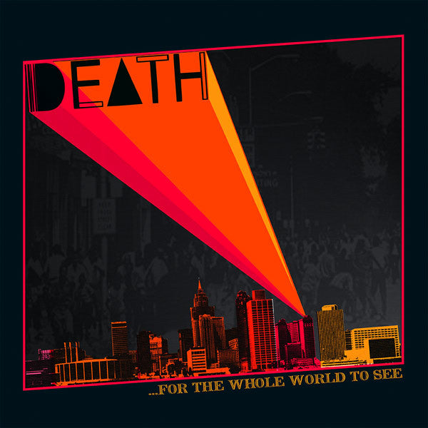 Death ‎– ...For The Whole World To See