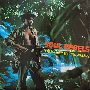 Bob Marley & The Wailers ‎– Soul Rebels