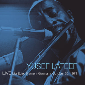 Yusef Lateef ‎– Live 1971-10-20 Bremen, Germany