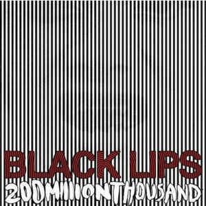 The Black Lips ‎– 200 Million Thousand