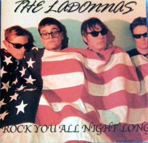 The Ladonnas ‎– Rock You All Night Long