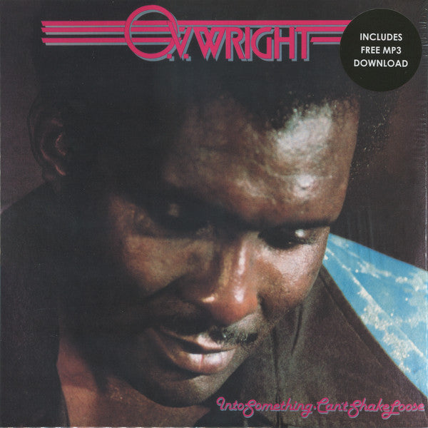 O.V. Wright ‎– Into Something, Can't Shake Loose