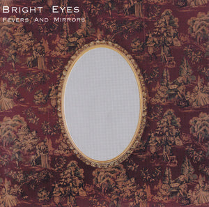 Bright Eyes ‎– Fevers And Mirrors